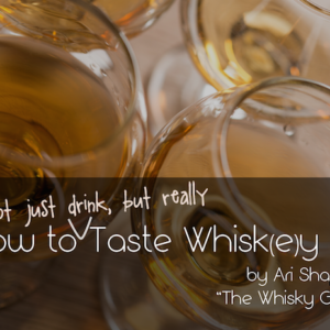 Download a free copy of my eBook - How to Taste Whisky - when you subscribe to The Whisky Guy newsletter