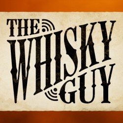 The Whisky Guy Podcast – Episode #3 The Whisky Guy Podcast