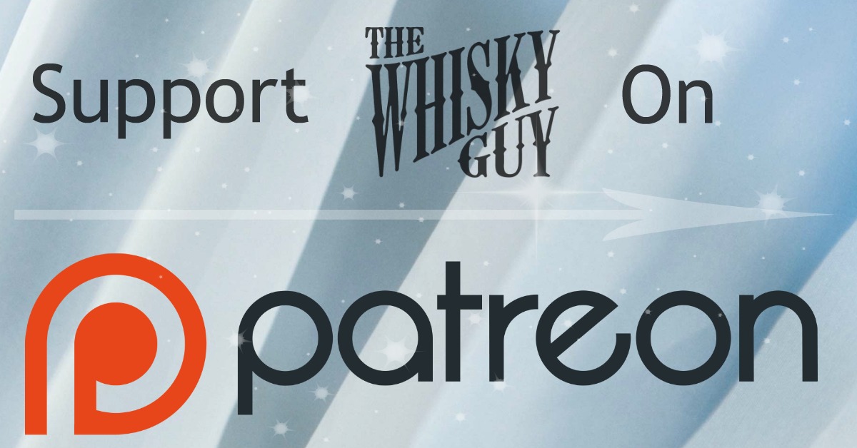Become a Whisky Guy Patron! Become a Whisky Guy Patron!