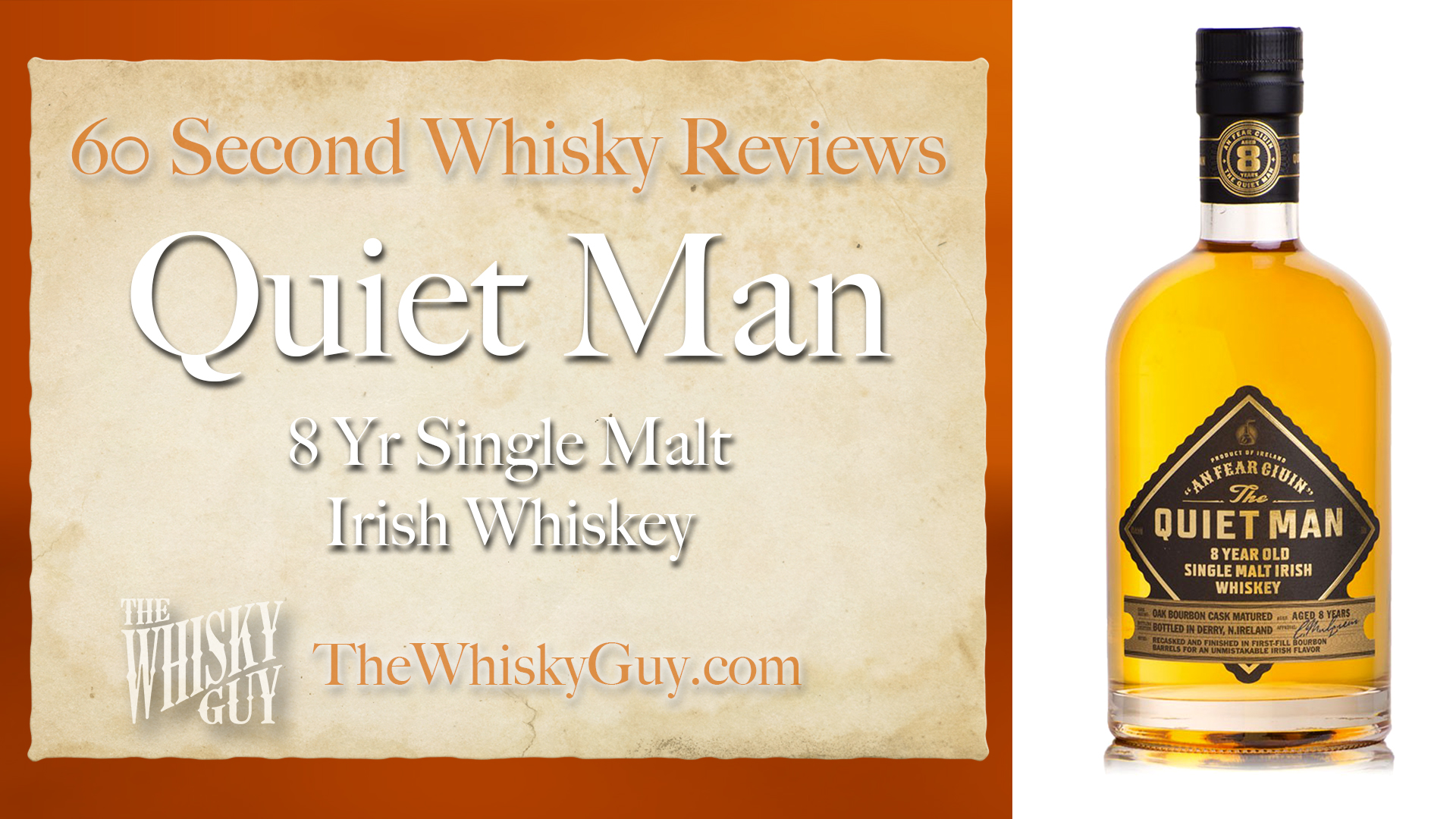 Does The Quiet Man 8 year Single Malt Irish Whiskey belong in your liquor cabinet? Is it worth the price at the bar? Give The Whisky Guy 60 seconds and find out! In just 60 seconds, The Whisky Guy reviews Irish Whiskey, Scotch Whisky, Single Malt, Canadian Whisky, Bourbon Whiskey, Japanese Whisky and other whiskies from around the world. Find more at TheWhiskyGuy.com. All original content © Ari Shapiro - TheWhiskyGuy.com