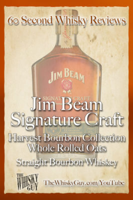 Should you spend your money on Jim Beam Signature Craft Harvest Bourbon Collection Whole Rolled Oat Straight Bourbon Whiskey? Find out in 60 Seconds in Whisky Review #45 from TheWhiskyGuy! Watch and Subscribe at TheWhiskyGuy.com/YouTube