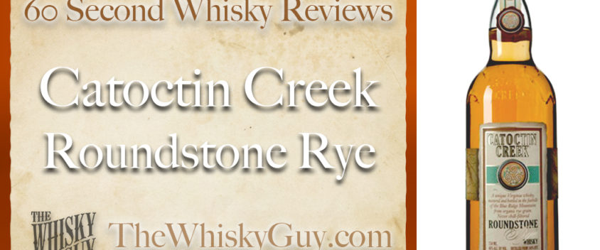 Catoctin Creek Roundstone Rye 92 Proof Whiskey – 60 Second Whisky Review #056 Does Catoctin Creek Roundstone Rye 92 Proof Whiskey belong in your liquor cabinet? Is it worth the price at the bar? Give The Whisky Guy 60 seconds and find out! In just 60 seconds, The Whisky Guy reviews Irish Whiskey, Scotch Whisky, Single Malt, Canadian Whisky, Bourbon Whiskey, Japanese Whisky and other whiskies from around the world. Find more at TheWhiskyGuy.com. All original content © Ari Shapiro - TheWhiskyGuy.com