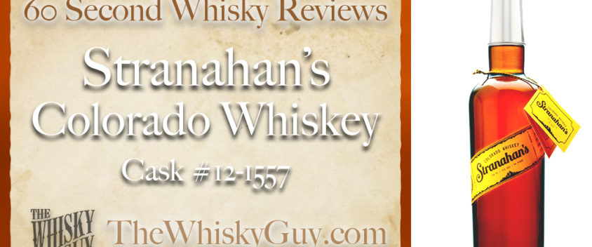 Stranahan’s Colorado Whiskey Cask #12-1557 – 60 Second Whisky Review #059 Does Stranahan’s Colorado Whiskey Cask #12-1557 belong in your liquor cabinet? Is it worth the price at the bar? Give The Whisky Guy 60 seconds and find out! In just 60 seconds, The Whisky Guy reviews Irish Whiskey, Scotch Whisky, Single Malt, Canadian Whisky, Bourbon Whiskey, Japanese Whisky and other whiskies from around the world. Find more at TheWhiskyGuy.com. All original content © Ari Shapiro - TheWhiskyGuy.com