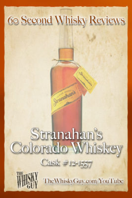 Should you spend your money on Stranahan’s Colorado Whiskey Cask #12-1557? Find out in 60 Seconds in Whisky Review #XXX from TheWhiskyGuy! Watch and Subscribe at TheWhiskyGuy.com/YouTube