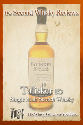 Should you spend your money on Talisker 10 Single Malt Scotch Whisky? Find out in 60 Seconds in Whisky Review #062 from TheWhiskyGuy! Watch and Subscribe at TheWhiskyGuy.com/YouTube