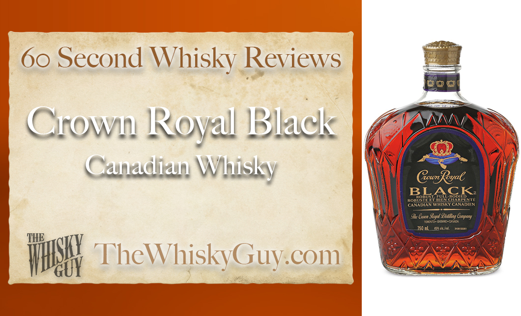 Does Crown Royal Black Canadian Whisky belong in your liquor cabinet? Is it worth the price at the bar? Give The Whisky Guy 60 seconds and find out! In just 60 seconds, The Whisky Guy reviews Irish Whiskey, Scotch Whisky, Single Malt, Canadian Whisky, Bourbon Whiskey, Japanese Whisky and other whiskies from around the world. Find more at TheWhiskyGuy.com. All original content © Ari Shapiro - TheWhiskyGuy.com