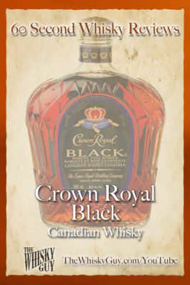 Should you spend your money on Crown Royal Black Canadian Whisky? Find out in 60 Seconds in Whisky Review #066 from TheWhiskyGuy! Watch and Subscribe at TheWhiskyGuy.com/YouTube