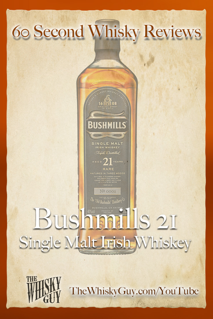Should you spend your money on Bushmills 21 Single Malt Irish Whiskey? Find out in 60 Seconds in Whisky Review #089 from TheWhiskyGuy! Watch and Subscribe at TheWhiskyGuy.com/YouTube